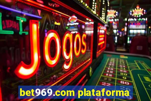 bet969.com plataforma